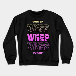 WKRP // Typography Fan Art Design Crewneck Sweatshirt